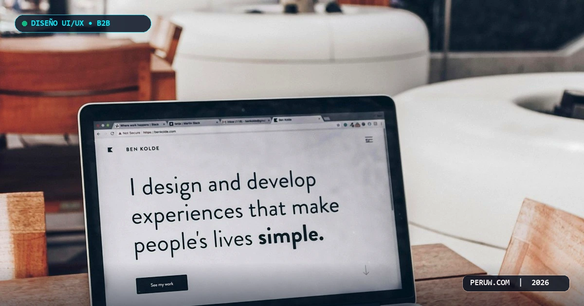 Diseño Web UI/UX para Empresas B2B: Cómo Transmitir Autoridad y Reducir la Tasa de Rebote